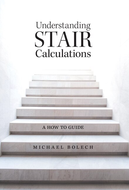 Understanding Stair Calculations by Michael Bolech, Hardcover | Indigo Chapters