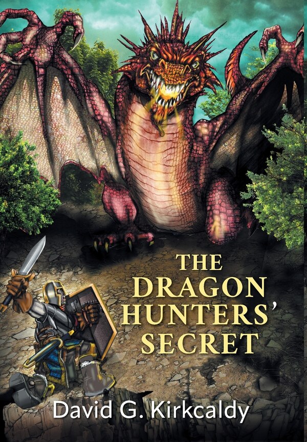The Dragon Hunters' Secret by David G Kirkcaldy, Hardcover | Indigo Chapters