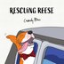 Rescuing Reese by Cassidy Mae, Paperback | Indigo Chapters