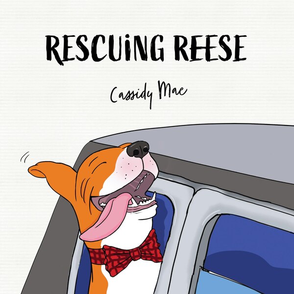 Rescuing Reese by Cassidy Mae, Hardcover | Indigo Chapters