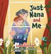 Just Nana and Me by Linda Gutman, Hardcover | Indigo Chapters