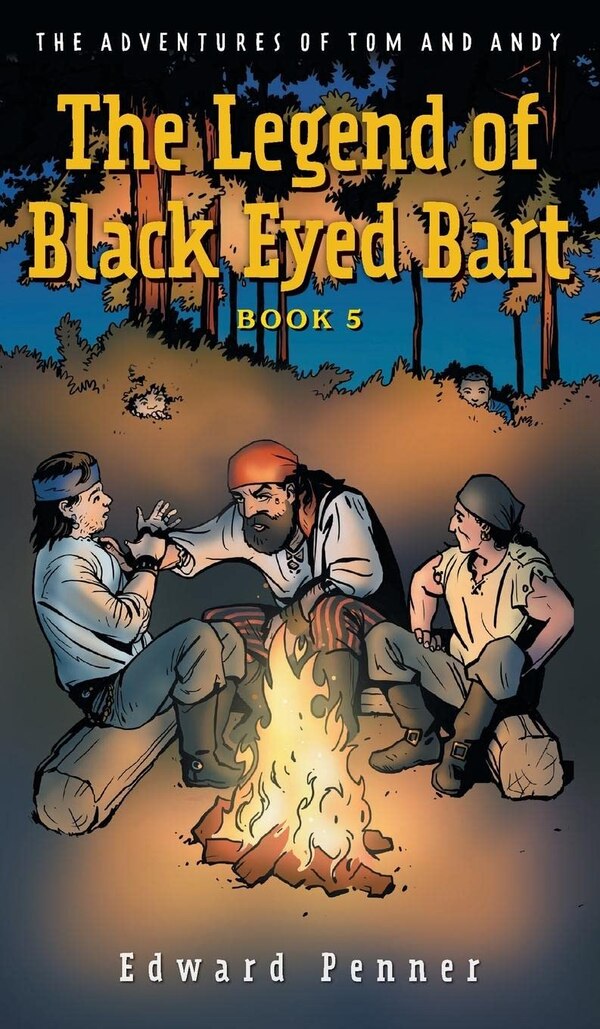 The Legend of Black Eyed Bart Book 5 by Edward Penner, Hardcover | Indigo Chapters
