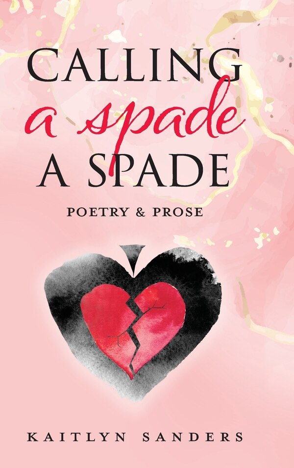 Calling a Spade a Spade by Kaitlyn Sanders, Hardcover | Indigo Chapters