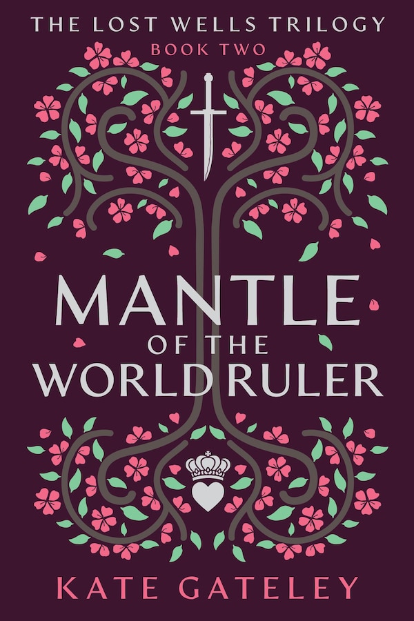 Mantle of the World Ruler by Kate Gateley, Hardcover | Indigo Chapters