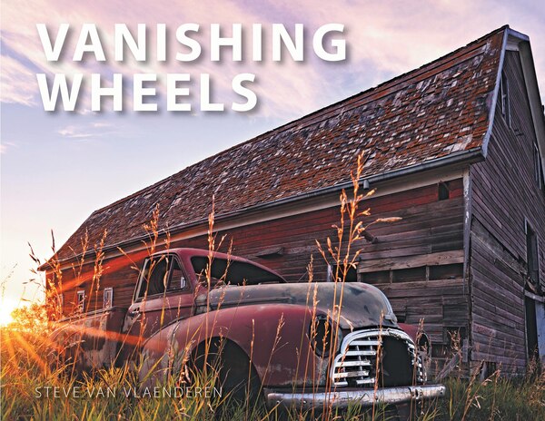Vanishing Wheels by Steve Van Vlaenderen, Paperback | Indigo Chapters