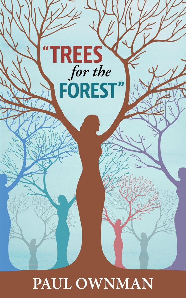 Trees For the Forest by Paul Ownman, Hardcover | Indigo Chapters