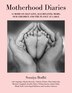 Motherhood Diaries by Soraiya Bodhi, Hardcover | Indigo Chapters