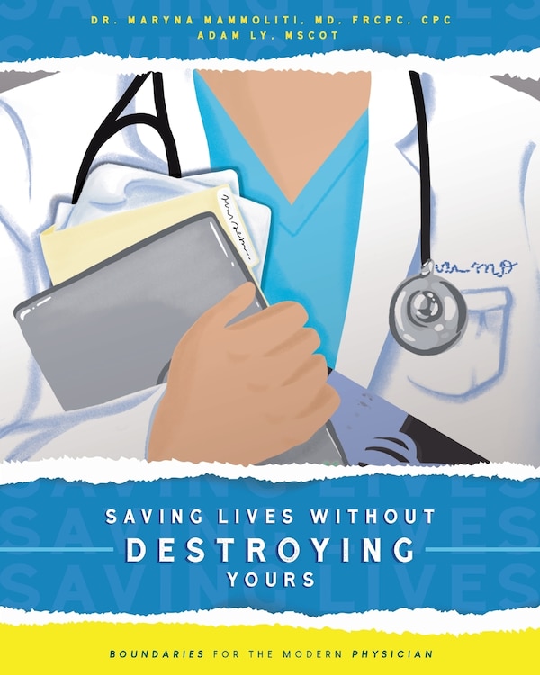 Saving Lives Without Destroying Yours by Maryna Mammoliti, Paperback | Indigo Chapters