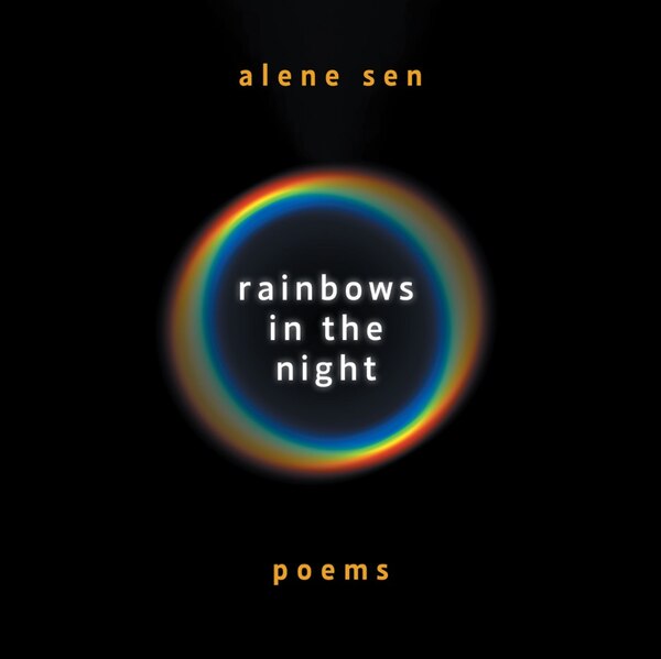 Rainbows in the Night by Alene Sen, Paperback | Indigo Chapters