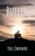 Bullies by Paul Ownman, Paperback | Indigo Chapters