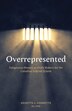 Overrepresented by Annette Vermette, Paperback | Indigo Chapters