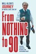 From Nothing To 90 by Will Klein, Hardcover | Indigo Chapters