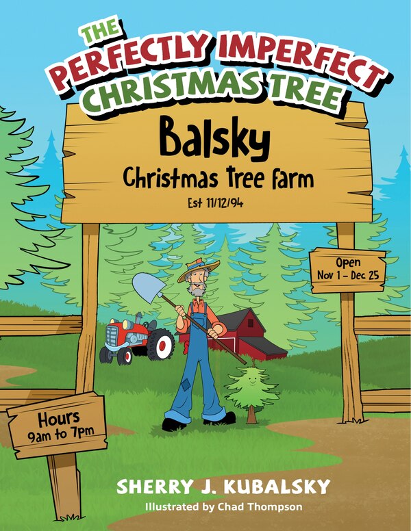 The Perfectly Imperfect Christmas Tree by Sherry J Kubalsky, Paperback | Indigo Chapters