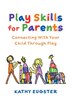 Play Skills for Parents by Kathy Eugster, Hardcover | Indigo Chapters
