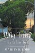 Why Trees? by Martin R Ford, Paperback | Indigo Chapters