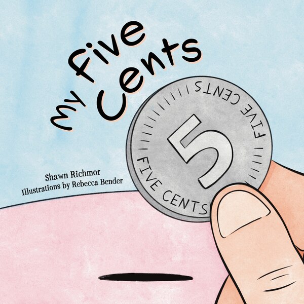 My Five Cents by Shawn Richmor, Paperback | Indigo Chapters