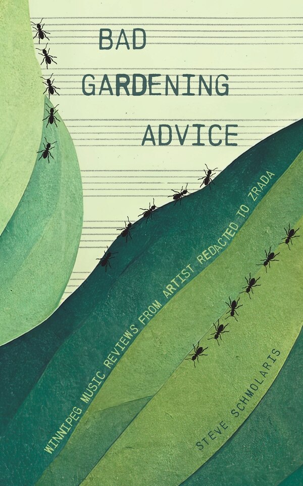 Bad Gardening Advice by Steve Schmolaris, Paperback | Indigo Chapters