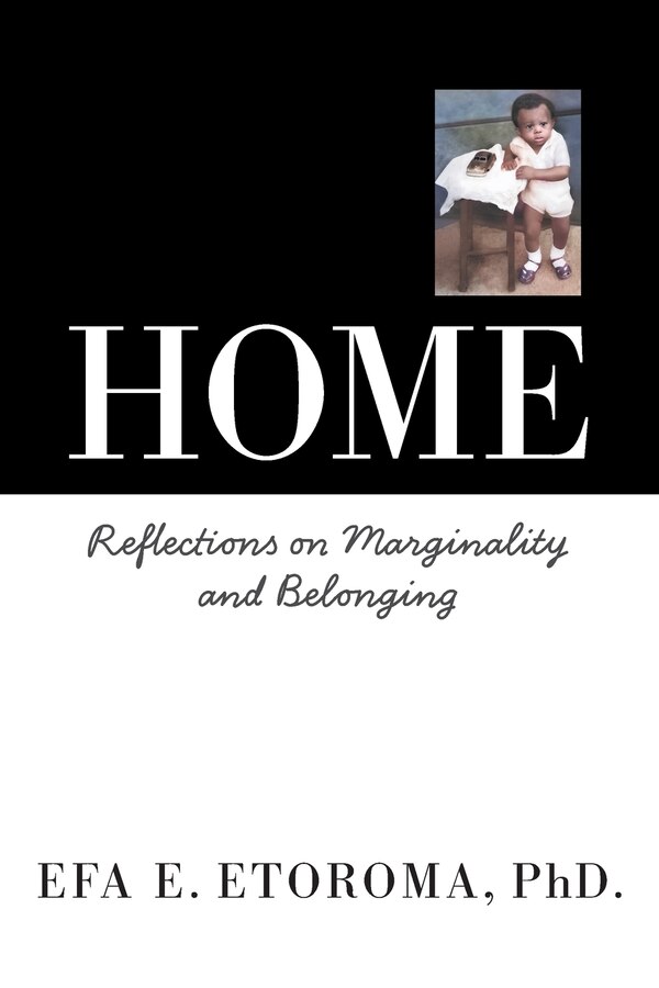 Home by Efa E Etoroma, Paperback | Indigo Chapters