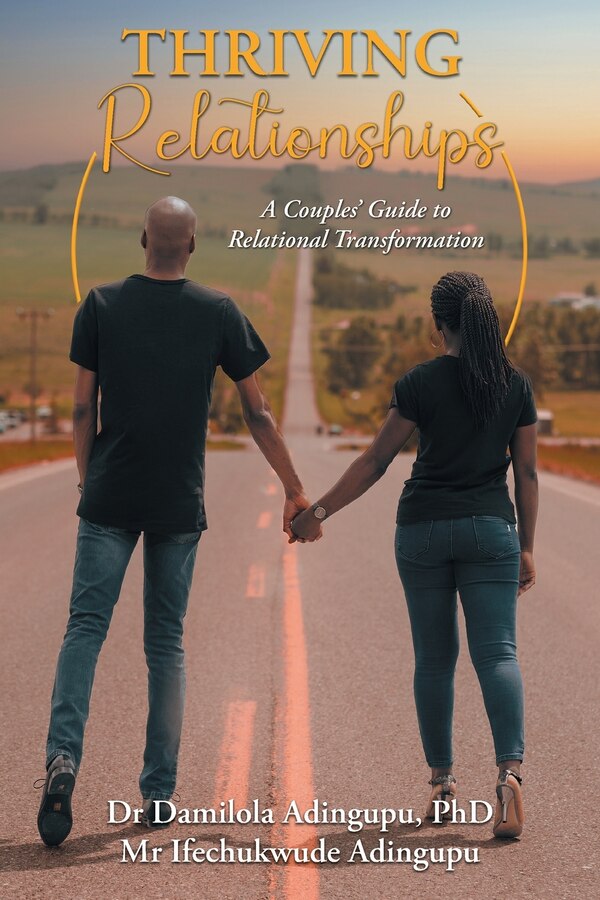 Thriving Relationships by Damilola Adingupu, Paperback | Indigo Chapters