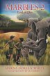 Marbles 2 by Myrna Doreen White, Hardcover | Indigo Chapters