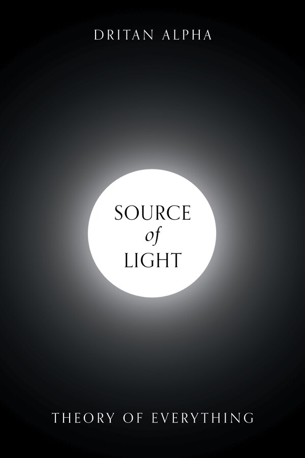Source of Light by Dritan Alpha, Paperback | Indigo Chapters