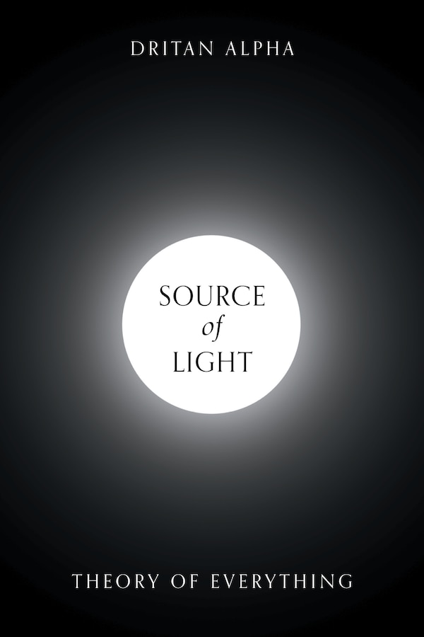 Source of Light by Dritan Alpha, Hardcover | Indigo Chapters