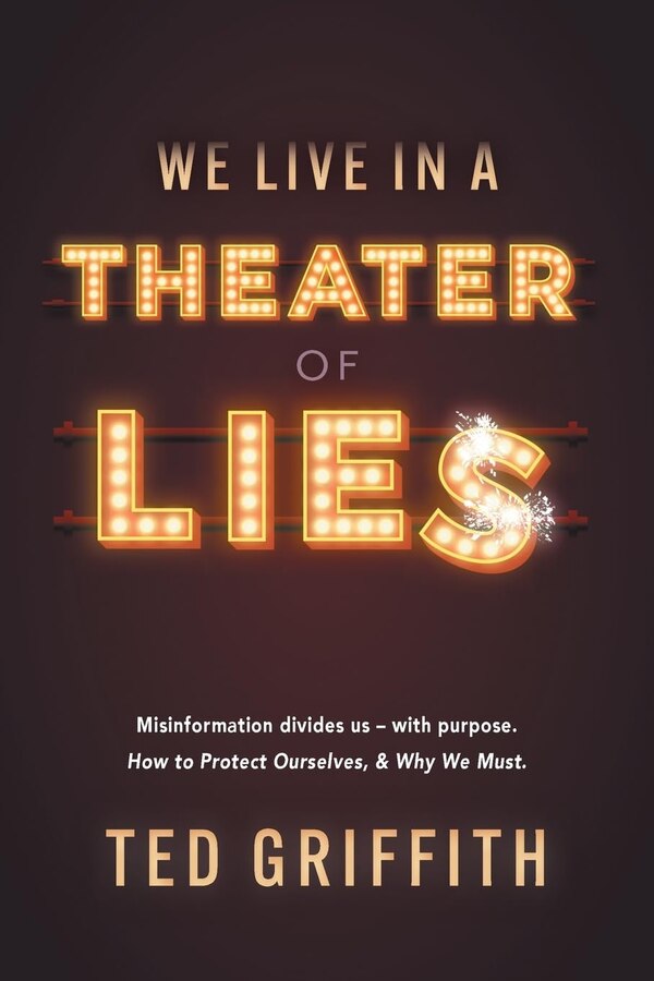 Theater of Lies by Ted Griffith, Paperback | Indigo Chapters