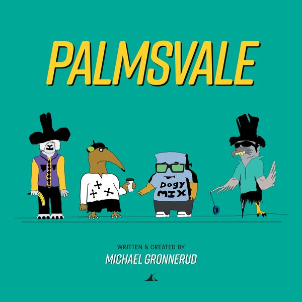 Palmsvale by Michael Gronnerud, Hardcover | Indigo Chapters