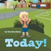 Today by Erin Rose Sahm, Paperback | Indigo Chapters