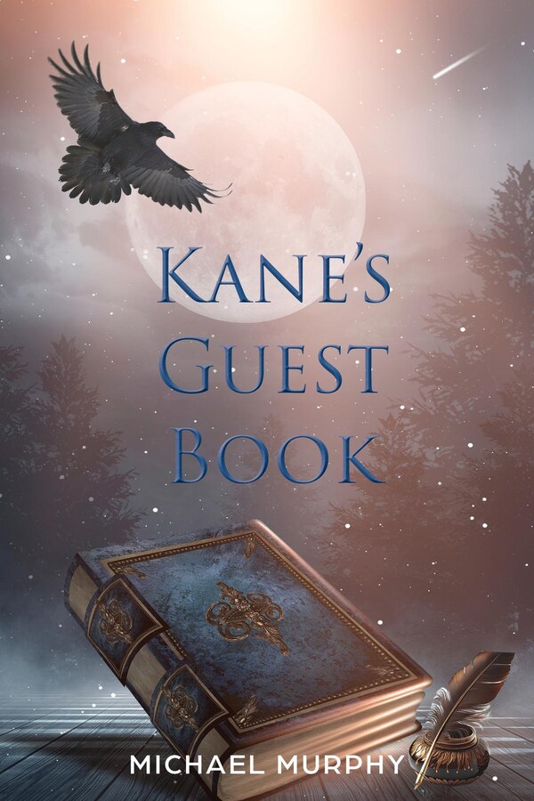 Kane's Guest Book by Michael Murphy, Hardcover | Indigo Chapters