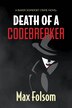 Death of a Codebreaker by Max Folsom, Paperback | Indigo Chapters