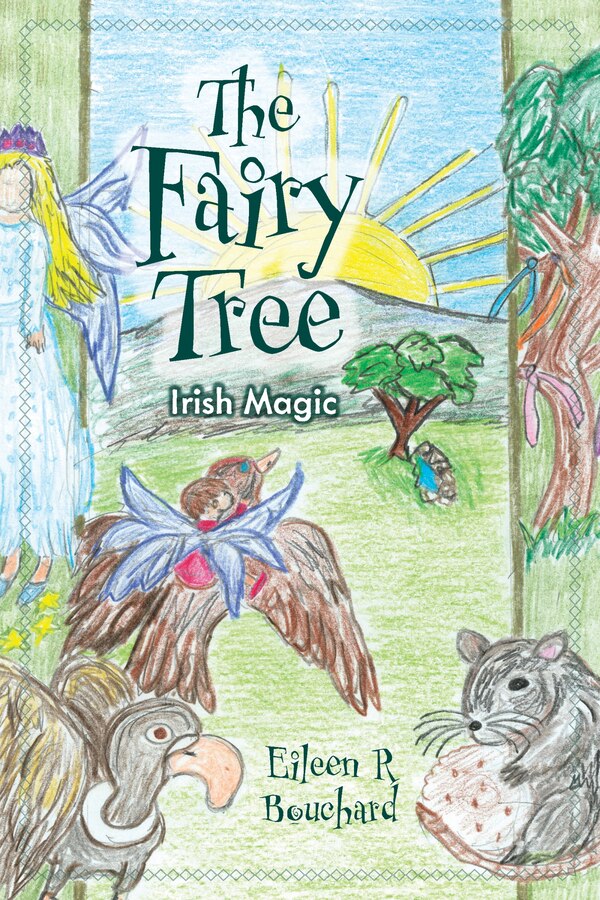 The Fairy Tree by Eileen R Bouchard, Hardcover | Indigo Chapters
