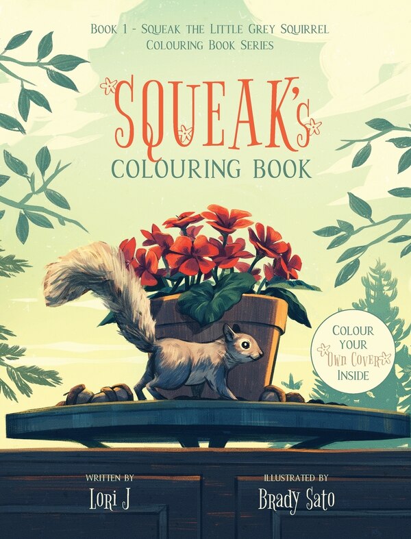 Squeak's Colouring Book by Lori J, Paperback | Indigo Chapters