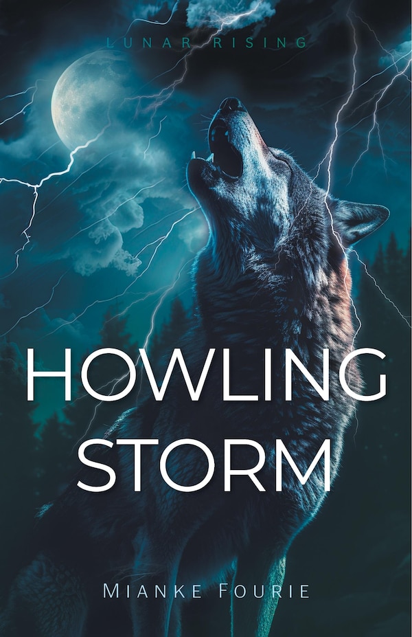 Howling Storm by Mianke Fourie, Hardcover | Indigo Chapters