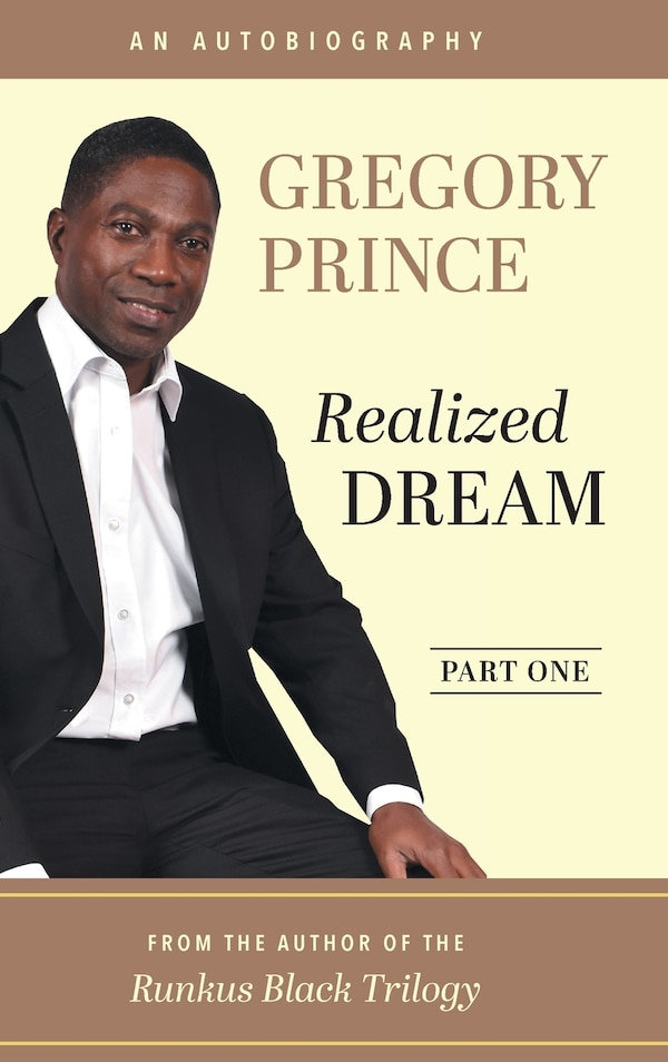 Realized Dream An Autobiography by Gregory L Prince, Hardcover | Indigo Chapters