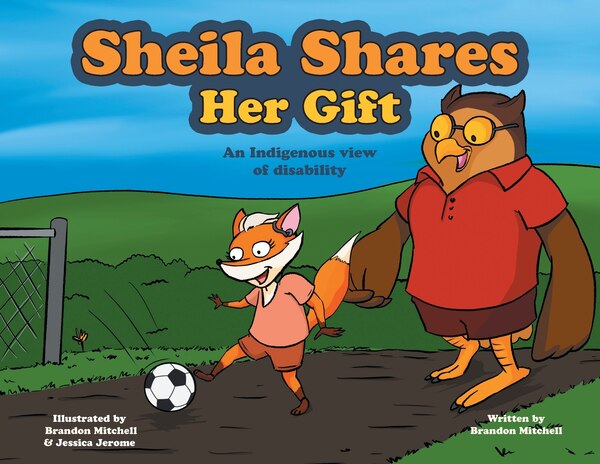 Sheila Shares Her Gift by Brandon Mitchell, Paperback | Indigo Chapters