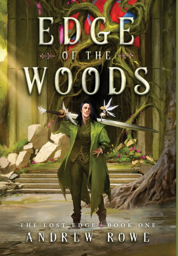 Edge of the Woods by Andrew Rowe, Hardcover | Indigo Chapters