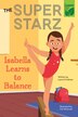 Isabella Learns to Balance by Laurie Friedman, Paperback | Indigo Chapters