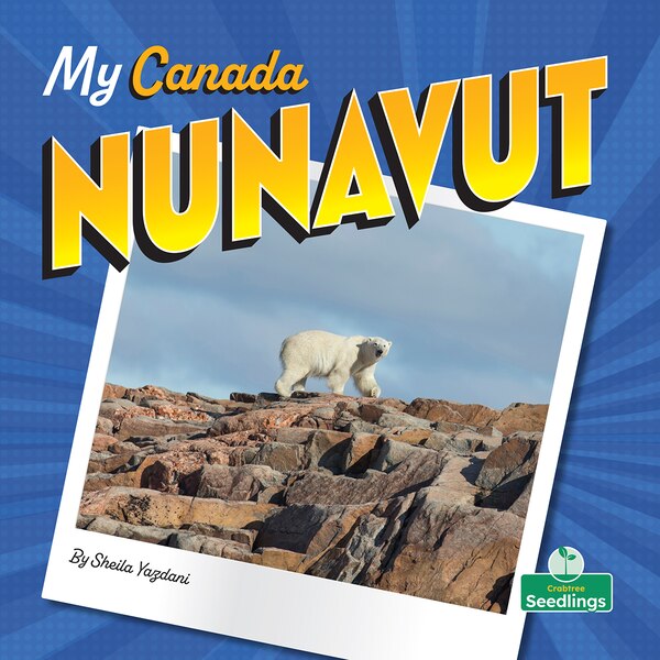 Nunavut by Sheila Yazdani, Hardcover | Indigo Chapters