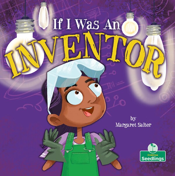 If I Was an Inventor by Margaret Salter, Paperback | Indigo Chapters