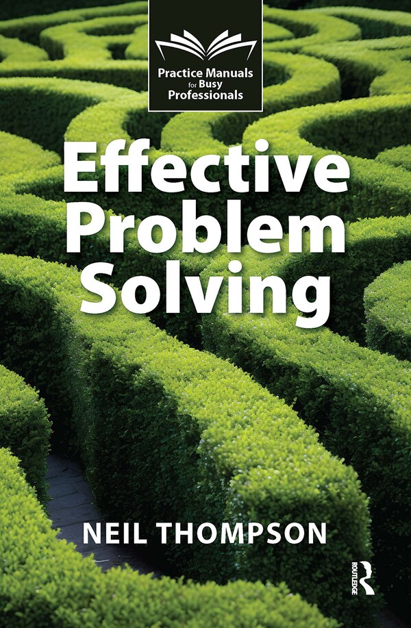 Effective Problem Solving by Neil Thompson, Hardcover | Indigo Chapters