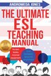 The Ultimate ESL Teaching Manual by Andromeda JONES, Paperback | Indigo Chapters