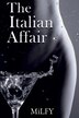 The Italian Affair by Milfy, Paperback | Indigo Chapters