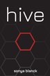 Hive by Sonya Blanck, Paperback | Indigo Chapters