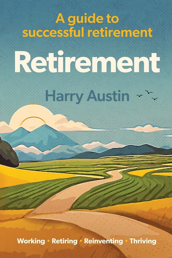 Retirement by Harry Austin, Paperback | Indigo Chapters