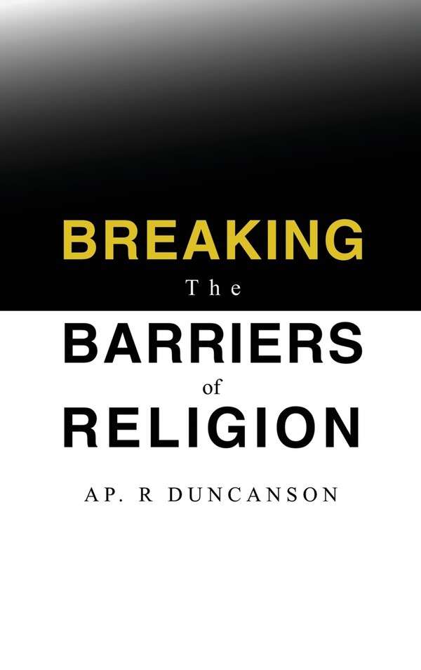 Breaking the Barriers of Religion by Rosemary Duncanson, Hardcover | Indigo Chapters