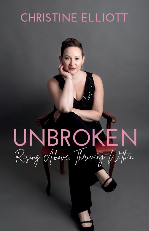 Unbroken by Christine Ruth Elliott, Paperback | Indigo Chapters