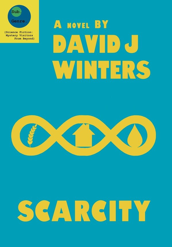 Scarcity by David J Winters, Hardcover | Indigo Chapters