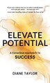 Elevate Potential by Diane Taylor, Hardcover | Indigo Chapters