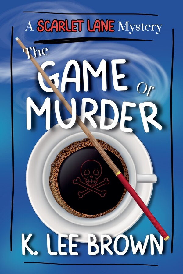 The Game of Murder by K Lee Brown, Paperback | Indigo Chapters